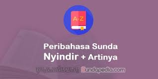 Maybe you would like to learn more about one of these? 160 Peribahasa Sunda Nyindir Dan Artinya Sundapedia Com