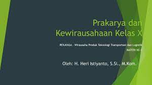 We did not find results for: Prakarya Dan Kewirausahaan Kelas X Ppt Download