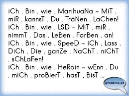 Das fernsehen ist ein unterhaltungsmedium, dass es millionen von menschen erlaubt zur gleichen zeit über den gleichen witz zu lachen und dabei doch einsam zu sein. Ich Bin Wie Marihuana Mit Mir Kannst Du Tranen Lachen Ich Bin Wie Lsd Mit Mir Nimmt D Osterreichische Spruche Und Zitate