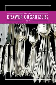 the best kitchen drawer organizers to