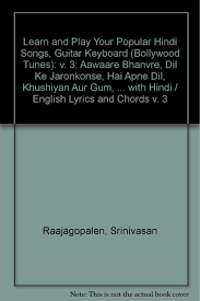 Learn And Play Your Popular Hindi Songs Guitar Keyboard Bollywood Tunes V 3 English And Hindi Edition Raajagopalen Srinivasan 9781904331322 Amazon Com Books Read complete surya chalisa lyrics in hindi and english. amazon com