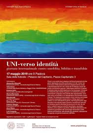 Il 17 maggio ricorre la giornata internazionale contro l'omofobia, la lesbofobia, la bifobia e la transfobia ( dahobit acronimo di international day against homophobia, biphobia and transphobia). Uni Verso Identita Convegno In Occasione Della Giornata Internazionale Contro Omofobia Bifobia E Transfobia Il 17 Maggio 2019 Eventi A Padova