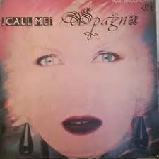 The single made no.1 in the european chart, and reached no.2 in italy and in the uk singles chart. Ivana Spagna Call Me Vinyl Discogs