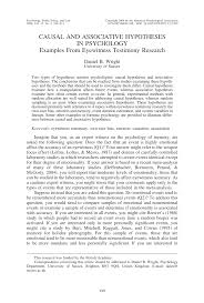 Thesis hypothesis is the first thing to consider, when you are preparing a research. Pdf Causal And Associative Hypotheses In Psychology Examples From Eyewitness Testimony Research