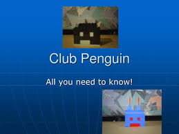 Club penguin shut down because of the same reason that a lot games shut down. Ppt Club Penguin Powerpoint Presentation Free Download Id 4167885