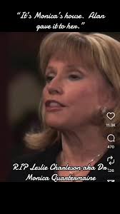 Rest in Paradise Leslie Charleson, Dr. Monica Quartermaine