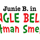 Junie B. Jones in Jingle Bells, Batman Smells! – event image