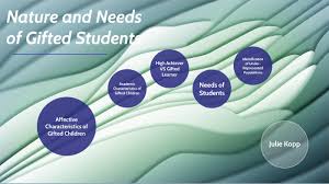 Nature And Needs Of Gifted Students Presentation By Julie