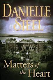 Danielle's success is such that nearly two dozen of her book have been adapted into movies and television films of one sort or another, this including jewels, crossings, kaleidoscope, family album, no greater love, fine things, message from nam, and full circle to mention but a few. Matters Of The Heart By Danielle Steel