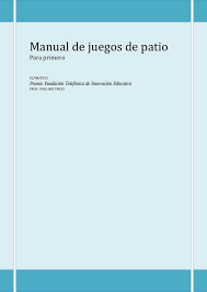Jueves, 19 de diciembre de 2013. Manual De Juegos De Patio