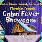 Cabin Fever Showcase