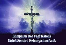 Doa Pagi Katolik Contoh Soal Dan Materi Pelajaran 8