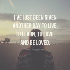 Another Day To Live Another Day Quote Prayer Quotes Quotes