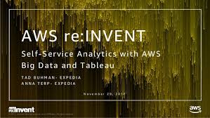 Using your expedia rewards points is easy. Self Service Analytics With Aws Big Data And Tableau Arc217 Re In