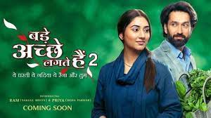 The posters of bade achhe lagte hain and bade achhe lagte hain 2. Bade Acche Lagte Hain 2 First Look Of Disha Parmar Nakuul Mehta As Priya And Ram Released Tv News India Tv