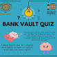 Bank Vault Quiz event image