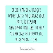 Crisis Inspirational Quotes Inspirational Words Inspirational Quotes For Women