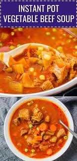 This Is A Healthy And Hearty Instant Pot Vegetable Beef Soup This Homemade Soup Is Made With Stew Meat And Is Beef Soup Recipes Vegetable Beef Soup Beef Soup