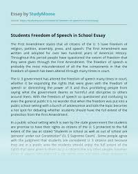 The simple argument says restricting free speech squashes dissent in the country, resulting in a more stable political landscape. Students Freedom Of Speech In School Free Essay Example