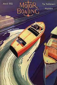 Chris Craft Commander Forum Motor Boating Magazine Old Front Cover Scans Art Deco Posters Boat Art Art Deco Poster