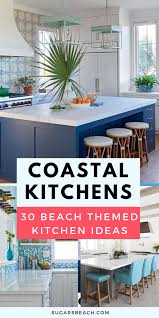 Best Coastal Kitchens Get Beach Themed Kitchens Decor Ideas 2021 Beach Theme Kitchen Beach Themed Kitchen Decor Kitchen Decor Apartment