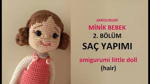 Amigurumi Minik Bebek 2 Bolum Sac Yapimi Little Doll Hair 2020 Amigurumi Orme Bebekler Tig Isleri