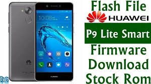 Flash File Huawei P9 Lite Smart Dig L03 Firmware Download Stock Rom Firmware Huawei Rom