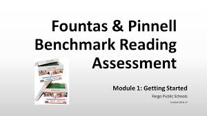 Fps Module 1 Getting Started Fountas Pinnell Benchmark Assessment