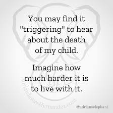 Please enjoy these quotes about trigger and love. Trigger Warning Downloadable Graphics For Child Loss Grief