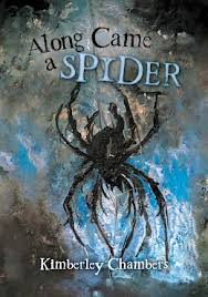 Along Came A Spider by Kimberley Chambers | The FriesenPress Bookstore