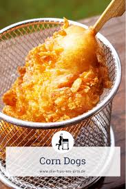 Corn Dogs Rezept Von Grillweltmeister Oliver Sievers Rezept Internationale Kuche Rezepte Corn Dogs