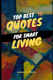 Here's what you need to know in order to find the best possib. Top Best 111 Quotes For Smart Living Best Of Quotes Author Quotes Awesome Visit Amazon S Laugh Life Books Ages Smart Brain Families Fun Learn Living Wisdom Famous Motivational Varos Omaros 9798634684017 Amazon Com Books
