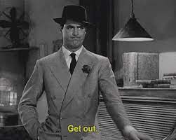 Get Out Gif Get Out Getout Discover Share Gifs Cary Grant Black Friday Funny Cary Grant Style