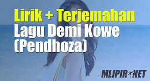 G c e kerja esuk tekan sore ora tak rasakke. Lirik Dan Terjemahan Lagu Demi Kowe Dan Artinya