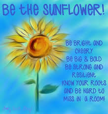 Be The Sunflower Sunflower Quotes Flower Quotes Sunflower
