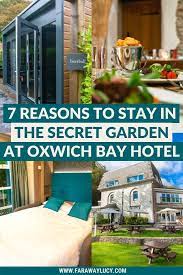 7 Reasons To Stay In The Secret Garden At Oxwich Bay Hotel Faraway Lucy Oteli Hostel Arhitektura