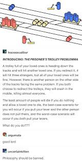 Here Are Some Trolley Problems For You Memes Tumblr Funny Words