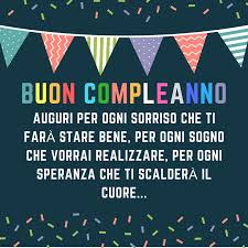 Auguri Per Ogni Sorriso Che Ti Fara Stare Bene Per Ogni Sogno Che Vorrai Realizzare Per Ogni Speranz Buon Compleanno Buon Compleanno Nipote Compleanno Nipote
