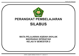 Check spelling or type a new query. Silabus Aqidah Akhlak Kls 4 Mi Semester 1 Dan 2 Kurikulum 2013 Administrasi Guru