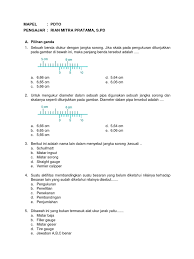 Contoh soal pilihan ganda pneumatik dan jawabannya contoh soal terbaru. Soal Alat Ukur Mekanik Pdto