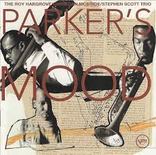 The Roy Hargrove/Christian McBride/Stephen Scott Trio - Parker's ...