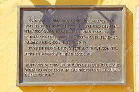 Its name commemorates an attack on the santiago de cuba army barracks on july 26, 1953. Memorial Of The Attack To The Moncada Barracks The 26h Of July 1953 As Part Of