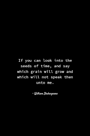 Collection of 25+ famous william shakespeare quotes which make you inspire and motivated about life. Shakespeare Quotes About Time And Love 15 Quotes On Love Life And Peace By William Shakespeare 13 Daily Dogtrainingobedienceschool Com