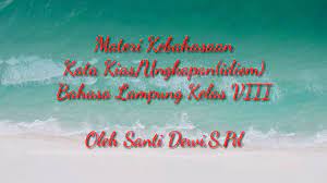 Download rpp dan silabus ktsp terbaru kelas 1 6 sd. Pembelajaran Bahasa Lampung Kelas Viii Youtube
