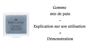 Explication Demonstration Gomme Mie De Pain Youtube