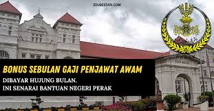 Tarikh bayaran bonus raya 2019 penjawat awam. Bonus Sebulan Gaji Penjawat Awam Dibayar Hujung Bulan Ini Ini Senarai Bantuan Negeri Perak Edu Bestari