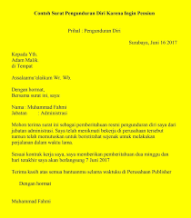 Dengan memberikan surat resign, maka anda bisa meninggalkan perusahaan dengan lebih tenang. 20 Contoh Surat Pengunduran Diri Resign Kerja 100 Disetujui