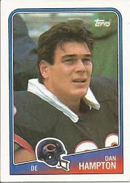 Sept. 19 is the birth date in 1957 of former Bears player (1979-90) and NFL  HOF member Dan Hampton.
