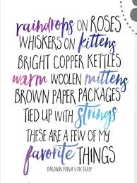 Check amazon for these are a few of my favorite things mp3 download these lyrics are submitted by kaan browse other artists under d:d2 d3 d4 d5 d6 d7 all lyrics are strictly for viewing/reading purposes only. Favorite Things Quote By Maria Von Trapp From Sound Of Music Etsy In 2021 Sound Of Music Quotes Words Quotes