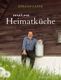 Meine Heimatkuche Lafer Rezepte Johann Lafer Rezepte Lafer